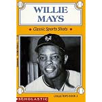 Willie Mays (Classic Sports Shots : Collector's Book, 3) book cover