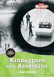 Kidnappers And Assassins (True Crime)