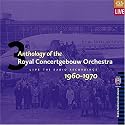 Anthology of the Royal Concertgebouw Orchestra, 1960-1970 [Box Set]