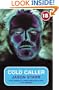 Cold Caller (No Exit Press 18 Years Classic)