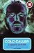 Cold Caller (No Exit Press 18 Years Classic)