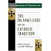 101 Questions & Answers on the Da Vinci Code and the Catholic Tradition