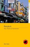 Bangkok: Place, Practice and Representation (Asia's Global Cities, 1)