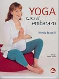 Yoga para el embarazo (Spanish Edition)
