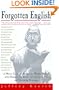Forgotten English:  A Merry Guide to Antiquated Words, Packed with History, Fun Facts, Literary Excerpts, and Charming Drawings