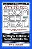 From Reel to Deal: Everything You Need to Create a Successful Independent Film