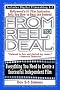 From Reel to Deal: Everything You Need to Create a Successful Independent Film