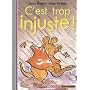 C'est trop injuste ! de Anita Harper