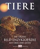 Tiere. Die grosse Bildenzyklopaedie mit ueber 2000 Arten