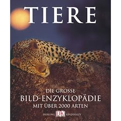 Tiere. Die gro�e Bildenzyklop�die mit �ber 2000 Arten