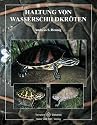 Haltung von Wasserschildkr&ouml;ten