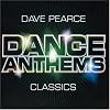 Dave Pearce Dance Anthems Classics