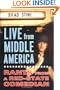 Live from Middle America: Rants from a Red-State Comedian