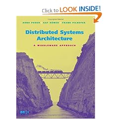 Distributed Systems Architecture: A Middleware Approach