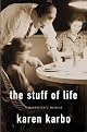 The Stuff of Life: A Daughter's Memoir