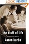 The Stuff of Life: A Daughter's Memoir