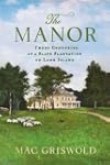 The Manor: Three Centuries at a Slave...