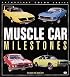 Muscle Car Milestones