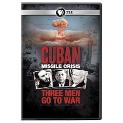 Cuban Missile Crisis: Three Men Go to War