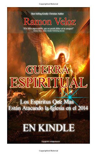 Guerra Espiritual "Los Espiritu Que Mas Estan Atacando a  Las Iglesias 2014" (Spanish Edition)