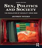 Sex, politics and society : the regulations of sexuality since 1800