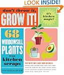 Don't Throw It, Grow It!