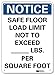 Smartsign U5-1490-RA_7X10"NOTICE SAFE FLOOR LOAD LIMIT NOT TO EXCEED_ LBS.PER sq. ft." Reflective Recycled Aluminum Sign, 7" x 10"