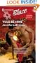 Yule Be Mine (Harlequin Blaze)