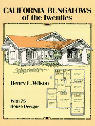 California Bungalows of the Twenties (Dover Architecture)