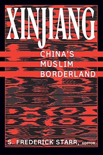Xinjiang: China's Muslim Borderland: China's Muslim Borderland (Studies of Central Asia and the Caucasus)