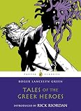 Tales of the Greek Heroes (Puffin Classics)