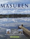 Masuren: Ein Land wie aus einer anderen Zeit. Mit Ausfl�gen nach Danzig und K�nigsberg - Andreas Ehrhard