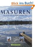 Masuren: Ein Land wie aus einer anderen Zeit. Mit Ausfl�gen nach Danzig und K�nigsberg