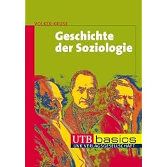 Geschichte der Soziologie (Uni-Taschenb�cher basics M)