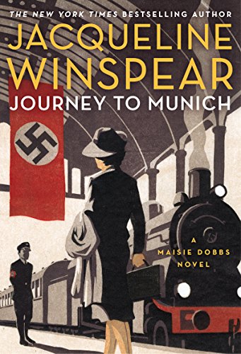 journey to munich a maisie dobbs novel