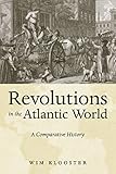 Revolutions in the Atlantic world : a comparative history
