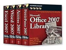 Office 2007 Library: Excel 2007 Bible, Access 2007 Bible, PowerPoint 2007 Bible, Word 2007 Bible
