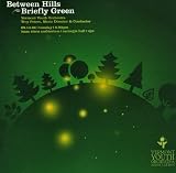 Between Hills Briefly Green / Vermont Youth Orchestra