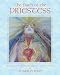 The Path of the Priestess: A Guidebook for Awakening the Divine Feminine