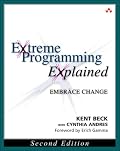 Extreme Programming Explained: Embrace Change (2nd Edition) (XP Series)