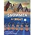 Snowmen at Night
