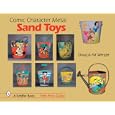 Comic Character Metal Sand Toys by Doug Wengel and Pat Wengel
