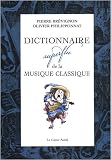 Dictionnaire superflu de la musique classique