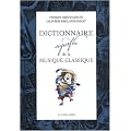 Dictionnaire superflu de la musique classique
