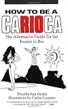 How to Be a Carioca