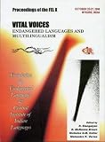 Vital voices : endangered languages and multilingualism : proceedings of the Tenth FEL Conference, CIIL, Mysore, India, 25-27 October, 2006