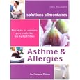 Asthmes et allergies : Recettes et conseils pour contrôler les symptômes by Chris McLaughlin