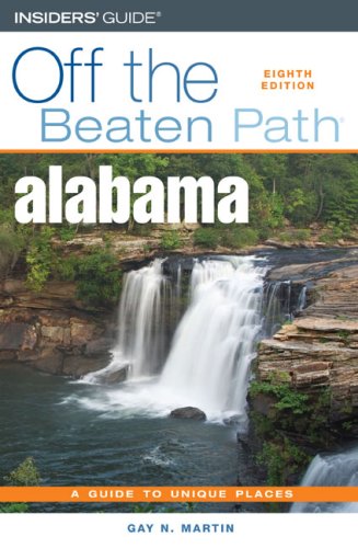 Alabama Off the Beaten Path, 8th (Off the Beaten Path Series)