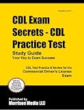 CDL Exam Secrets - CDL Practice Test Study Guide: CDL Test Review for the Commercial Driver's License Exam - B0010Y19JQ