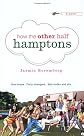 How the Other Half Hamptons